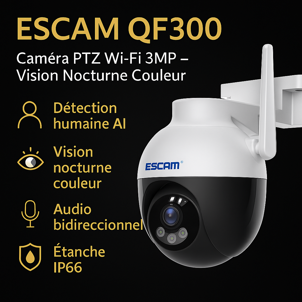 Caméra ESCAM QF300 avec vision nocturne couleur et détection humaine AI »